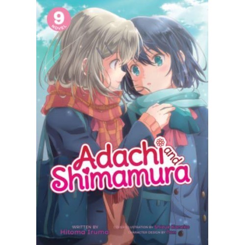 Adachi and Shimamura. 9 - Adachi and Shimamura (Light Novel)
