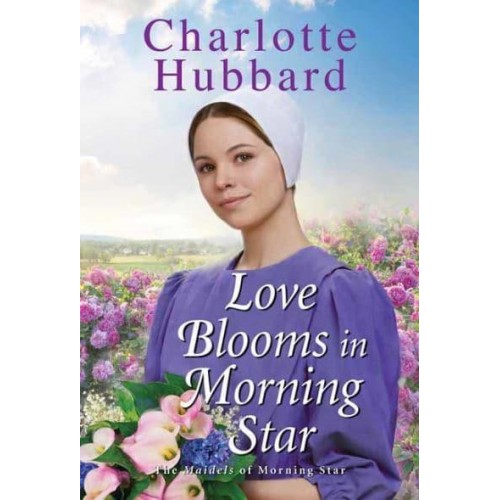 Love Blooms in Morning Star - The Maidels of Morning Star