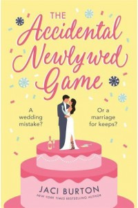 The Accidental Newlywed Game - Boots and Bouquets