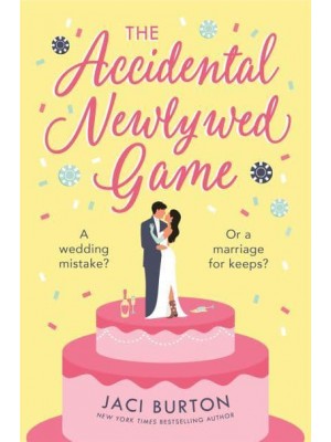 The Accidental Newlywed Game - Boots and Bouquets