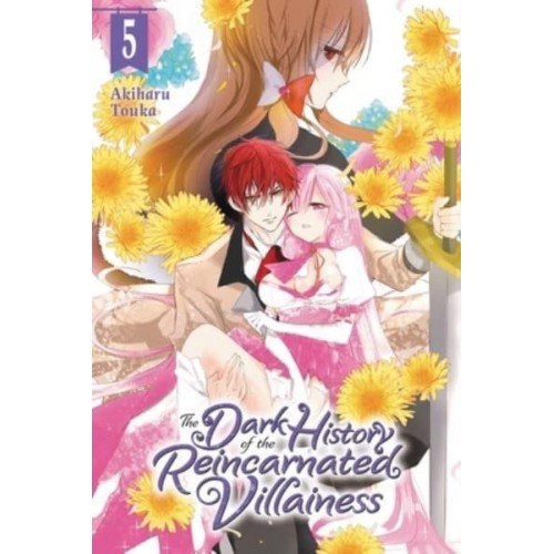 The Dark History of the Reincarnated Villainess. Vol. 5