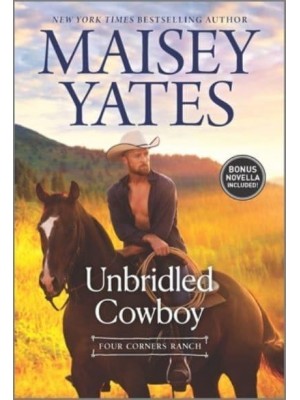 Unbridled Cowboy - Four Corners Ranch
