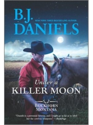 Under a Killer Moon - Buckhorn, Montana Novel