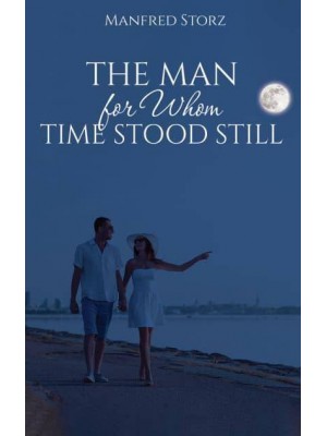 The Man for Whom Time Stood Still