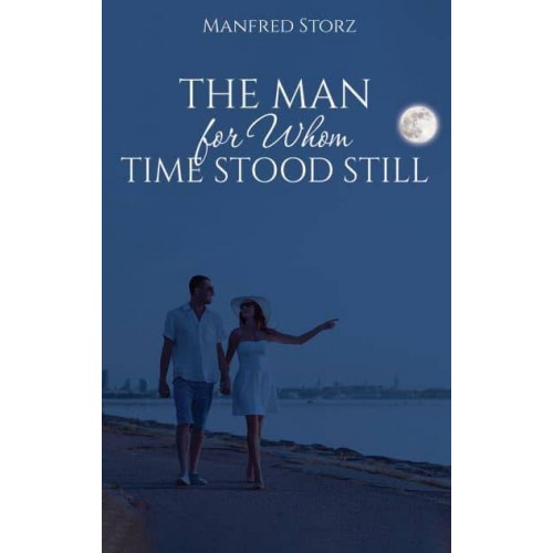 The Man for Whom Time Stood Still
