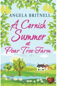 A Cornish Summer at Pear Tree Farm
