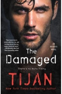 The Damaged - An Insiders Novel