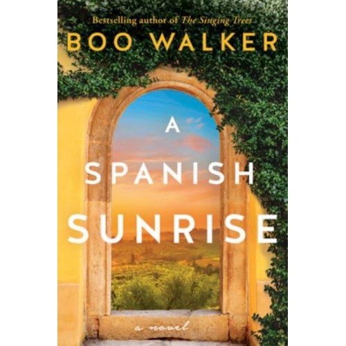 A Spanish Sunrise A Novel