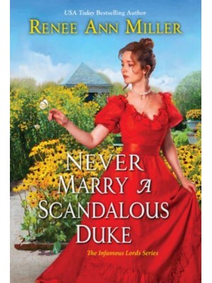 Never Marry a Scandalous Duke - The Infamous Lords