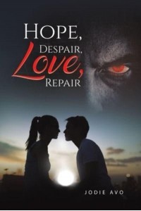 Hope, Despair, Love, Repair