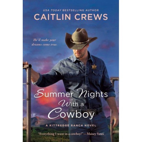 Summer Nights With a Cowboy - A Kittredge Ranch Novel