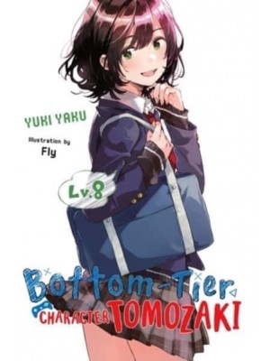 Bottom-Tier Character Tomozaki. Vol. 8