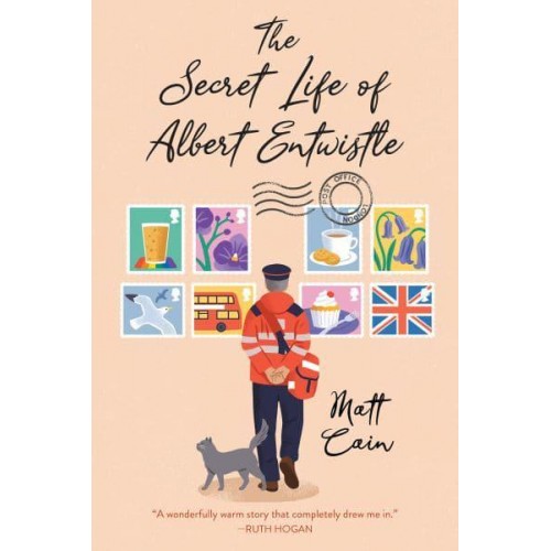 The Secret Life of Albert Entwistle An Uplifting and Unforgettable Story of Love and Second Chances