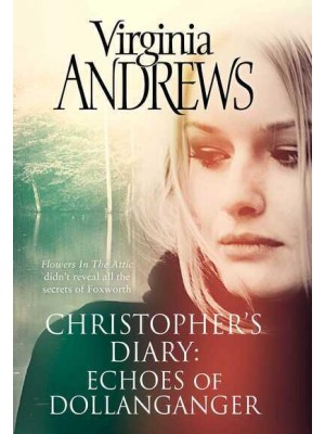 Echoes of Dollanganger - Christopher's Diary