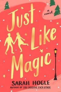 Just Like Magic A Novel