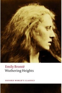 Wuthering Heights - Oxford World's Classics