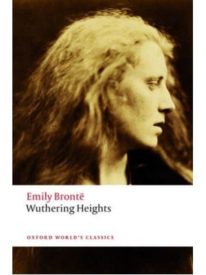 Wuthering Heights - Oxford World's Classics