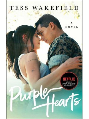 Purple Hearts A Novel
