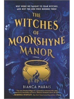 The Witches of Moonshyne Manor A Witchy Rom-Com Novel