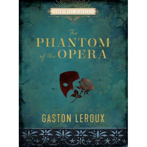 The Phantom of the Opera - Chartwell Classics