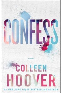 Confess A Novel