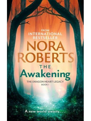 The Awakening - The Dragon Heart Legacy Trilogy