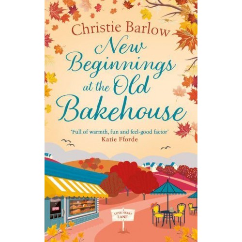 New Beginnings at the Old Bakehouse - The Love Heart Lane Series