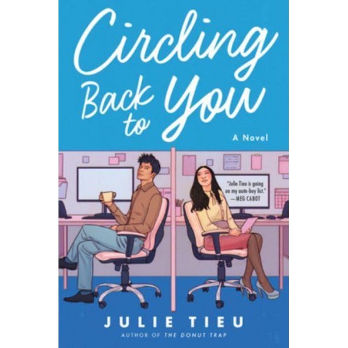 Circling Back to You A Novel