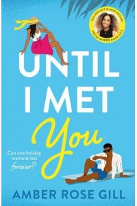 Until I Met You