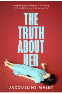 The Truth About Her