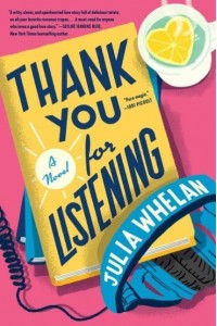 Thank You for Listening A Novel