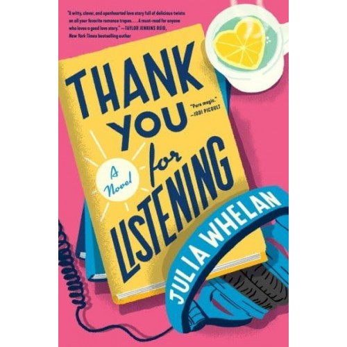 Thank You for Listening A Novel