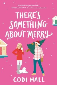 There's Something About Merry - Mistletoe Romance