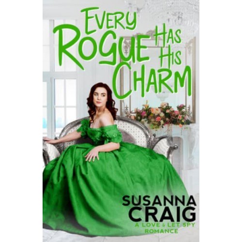 Every Rogue Has His Charm - Love and Let Spy