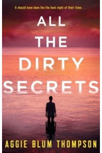 All the Dirty Secrets