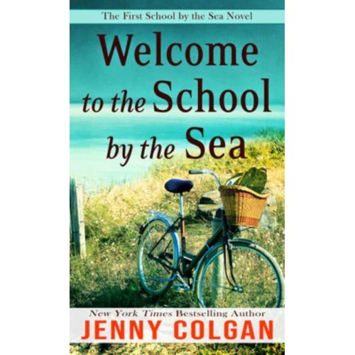 Welcome to the School by the Sea The First School by the Sea Novel - Little School by the Sea