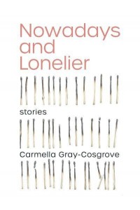 Nowadays and Lonelier