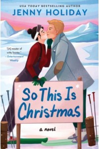 So This Is Christmas A Novel