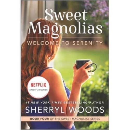 Welcome to Serenity - Sweet Magnolias Novel