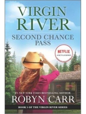 Second Chance Pass A Virgin River Novel - Virgin River Novel