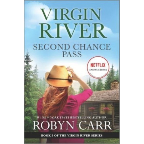 Second Chance Pass A Virgin River Novel - Virgin River Novel