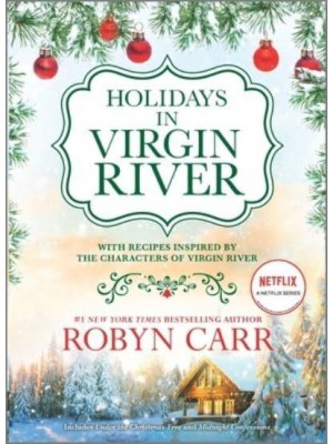 Holidays in Virgin River Romance Stories for the Holidays - Virgin River Novel