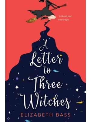 A Letter to Three Witches