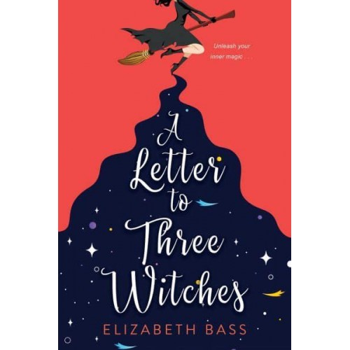 A Letter to Three Witches