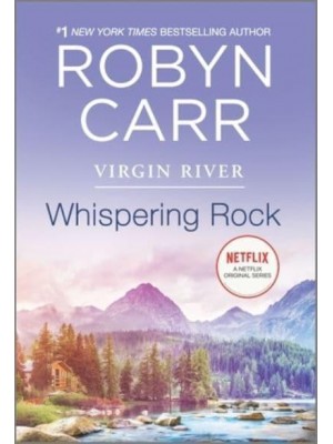 Whispering Rock - Virgin River Novel