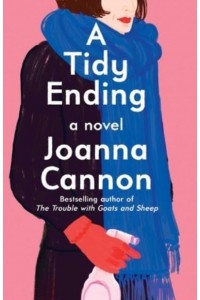 A Tidy Ending A Novel