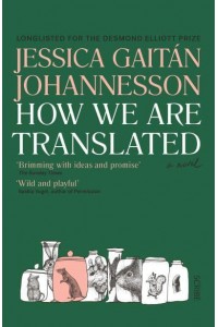 How We Are Translated A Novel