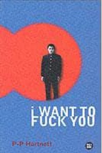 I Want to Fuck You