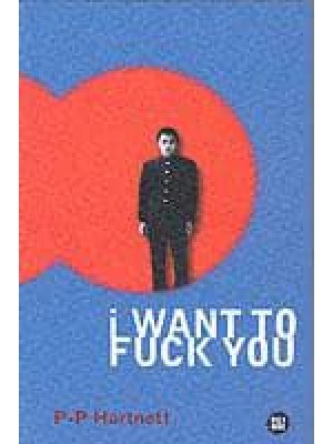 I Want to Fuck You