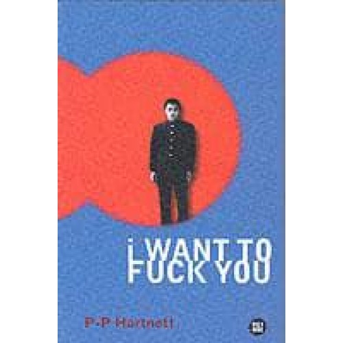 I Want to Fuck You